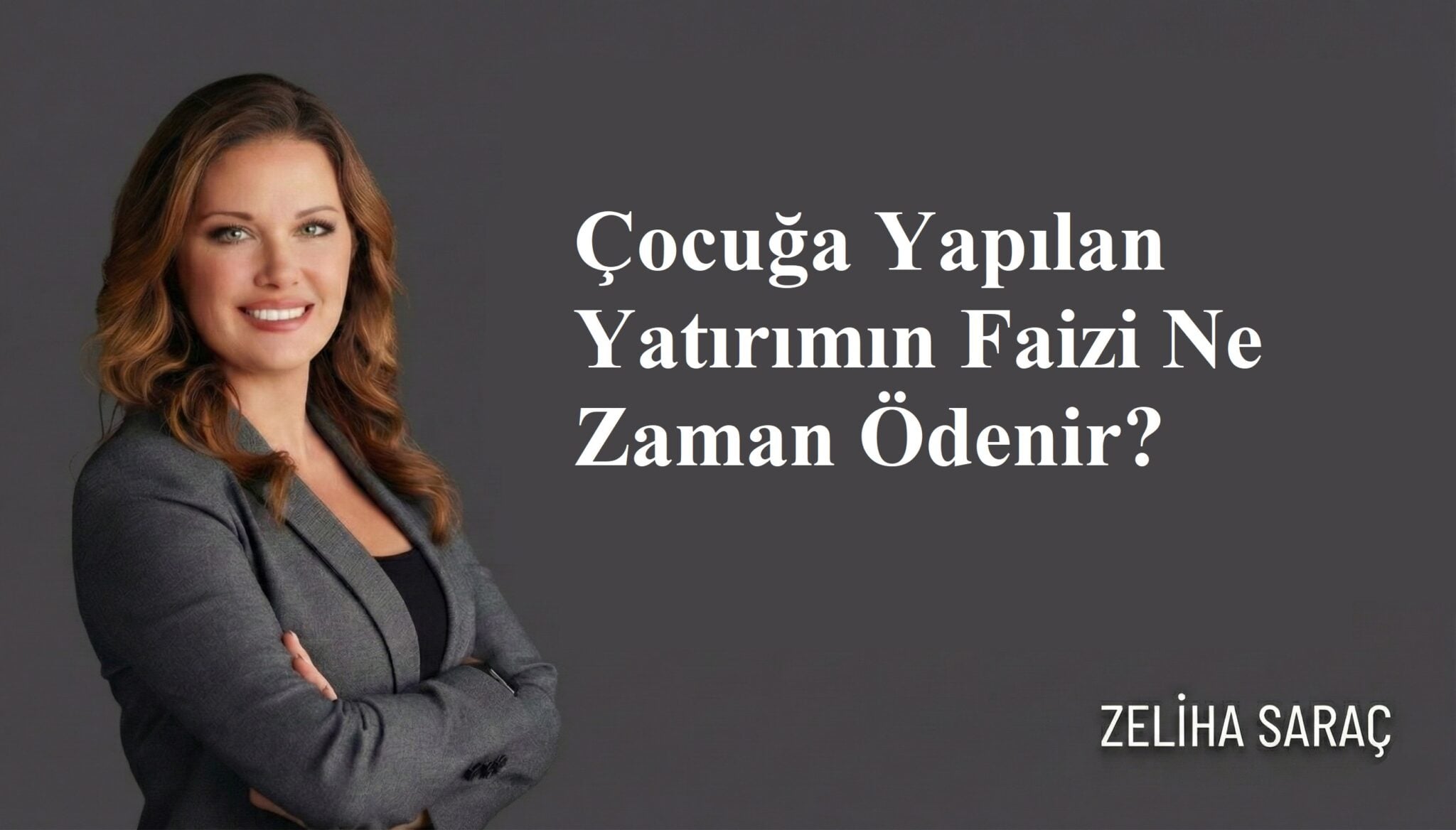 Çocuğa Yapılan Yatırımın Faizi Ne Zaman Ödenir?
