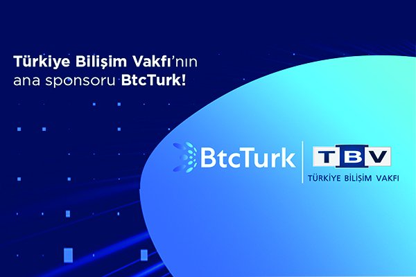 BtcTurk, Türkiye Bilişim Vakfı’nın sponsoru oldu