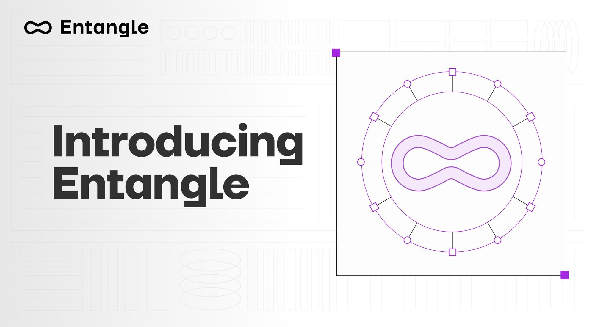 Entangle tamamen özelleştirilebilir omnichain altyapısını sunuyor