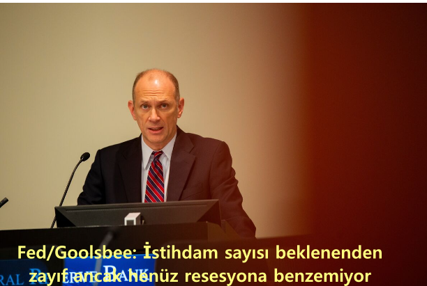 fed-goolsbee-istihdam-sayisi-beklenenden-zayifti-ancak-henuz-resesyona-benzemiyor&nbsp;.png